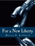 For A New Liberty: The Libertarian Manifesto