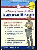 The Politically  Incorrect Guide  to American  History 