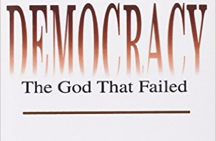 Democracy The God That Failed