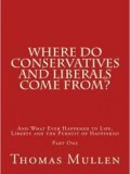 Where Do Conservatives And Liberals Come From?