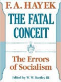 The Fatal Conceit: The Errors Of Socialism 