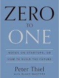 Zero to One: Notes on Startups, or How to Build the Future