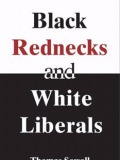 Black Rednecks and White Liberals 