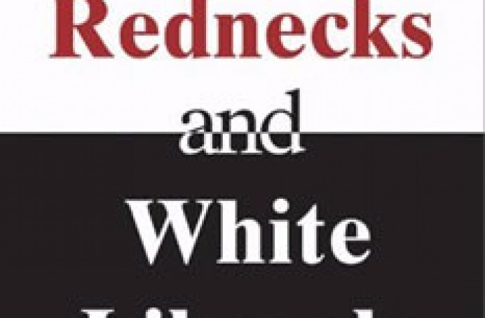 Black Rednecks and White Liberals 