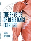 The Physics of Resistance Exercise