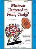 Whatever Happened to Penny Candy?